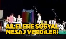 Ailelere sosyal mesaj verdiler!