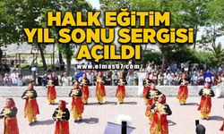 Halk Eğitim Yıl Sonu Sergisi açıldı