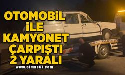 Otomobille kamyonet çarpıştı: 2 yaralı