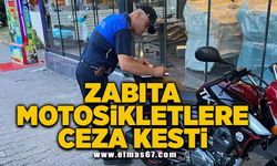 Zabıta Motorsikletlere ceza kesti!