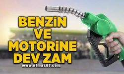 Benzin ve motorine dev zam!