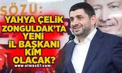 Yahya Çelik Zonguldak'ta... Yeni il başkanı kim olacak?