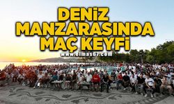 DENİZ MANZARASINDA MAÇ KEYFİ