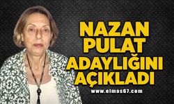 Nazan Pulat adaylığını açıkladı