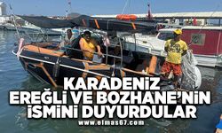 KARADENİZ EREĞLİ ve BOZHANE’NİN İSMİNİ DUYURDULAR