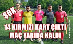 Amatör maçta büyük kavga: 14 kırmızı kartlı maç yarıda kaldı