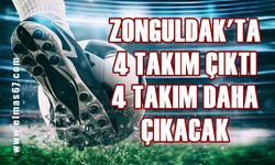 Zonguldak’ta 4 takım çıktı, 4 takım daha çıkacak