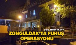 Zonguldak’ta fuhuş operasyonu