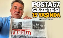 POSTA67 GAZETESİ, 15 YAŞINDA