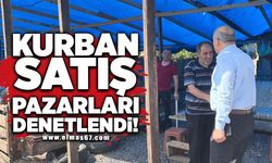 Kurban satış pazarları denetlendi!