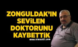 Zonguldak’ın sevilen Doktoru Hasan Çaka hayatını kaybetti