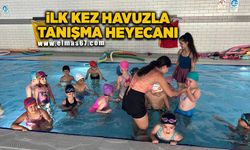 İlk kez havuzla tanışmanın heyecanını yaşadılar