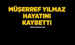 Müşerref Yılmaz hayatını kaybetti