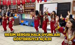 Resim sergisi halk oyunları gösterisiyle açıldı