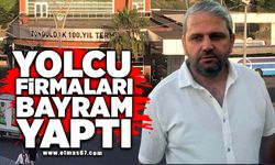 Yolcu firmaları bayram yaptı