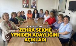 Zehra Sekme yeniden adaylığını açıkladı