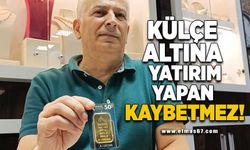 Külçe altına yatırım yapan kaybetmez !