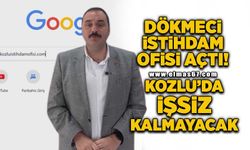 Dökmeci İstihdam ofisi açtı Kozlu'da işsiz kalmayacak!