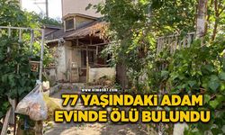 77 yaşındaki adam evinde ölü bulundu