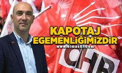 "KAPOTAJ EGEMENLİĞİMİZDİR"