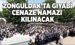 Zonguldak'ta gıyabi cenaze namazı kılınacak