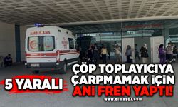 Çöp toplayıcıya çarpmamak için ani fren yaptı! 5 yaralı