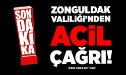 Zonguldak Valiliği'nden acil çağrı!