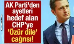 Ak Parti'den Chp'ye 'Özür dile' çağrısı!