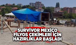 Survivor Mexico Filyos çekimleri için hazırlıklar başladı