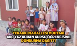 Terakki Muhtarı 400 yaz Kur’an kursu öğrencisine dondurma dağıttı