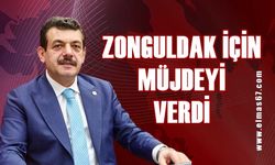 Muammer Avcı Zonguldak için müjdeli haberi verdi