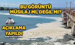 Bu görüntünün sebebi müsilaj mı, değil mi? açıklama geldi