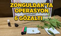 Zonguldak’ta uyuşturucu operasyonu: 6 gözaltı