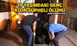 19 yaşındaki genç kızın şüpheli ölümü