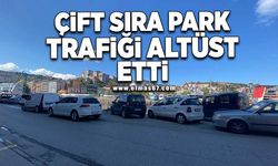 Çift sıra park trafiği altüst etti