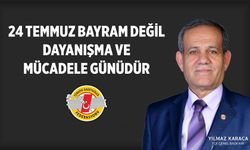 24 Temmuz dayanışma günüdür!