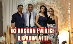 İki başkan evliliğe ilk adımı attı