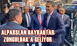 Alparslan Bayraktar Zonguldak’a geliyor