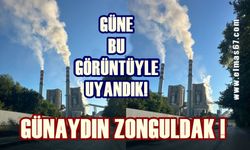 Zonguldak güne bu görüntülerle uyandı!