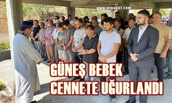 Güneş bebek cennete gönderildi!