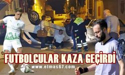 Futbolcular kaza geçirdi: 5 yaralı