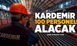 KARDEMİR 100 personel alacak