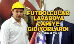 "FUTBOLCULAR LAVABOYA CAMİYE GİDİYORLARDI"