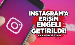 Instagram'a erişim engeli getirildi