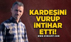 Kardeşini vurup intihar etti!