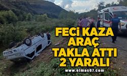 Feci kaza araç takla attı 2 yaralı!