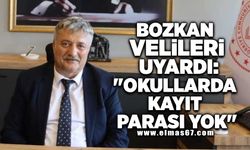 BOZKAN VELİLERİ UYARDI: "OKULLARDA KAYIT PARASI YOK"