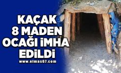 Kaçak 8 maden ocağı imha edildi!