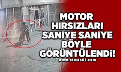 Motor hırsızları saniye saniye böyle görüntülendi!