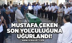 Mustafa Çeken son yolculuğuna uğurlandı!